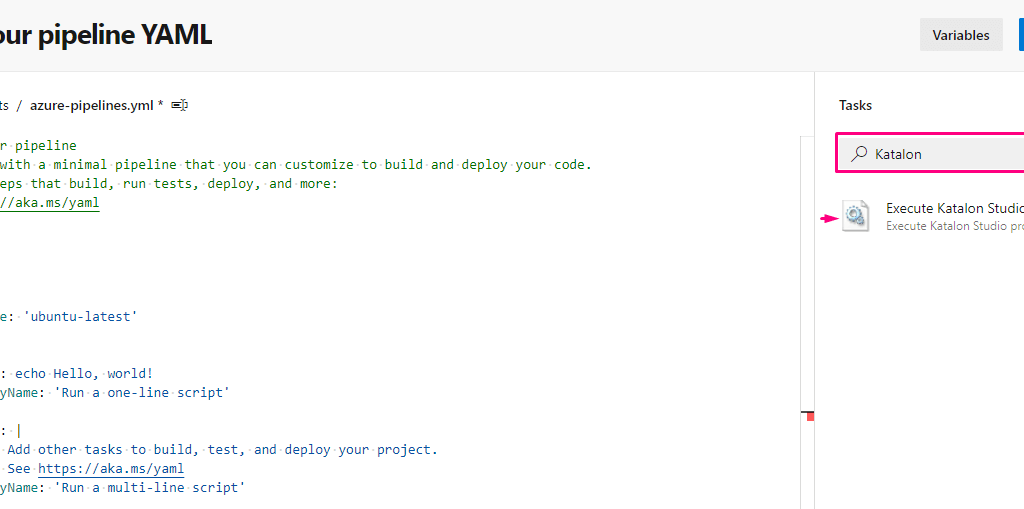 If you are using the Yaml option to create an azure pipeline. Search for Katalon and click on Task.