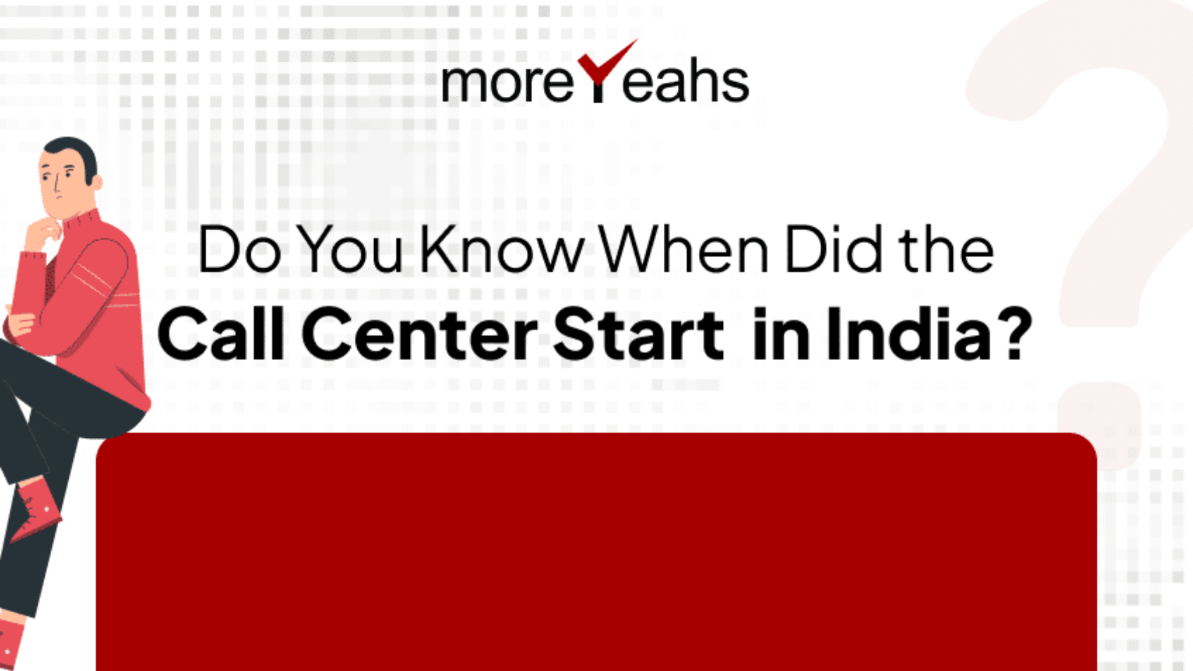 Do You Know When Did the Call Center Start in India