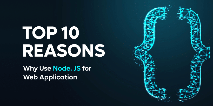 Ten Reasons why use node.js for web application