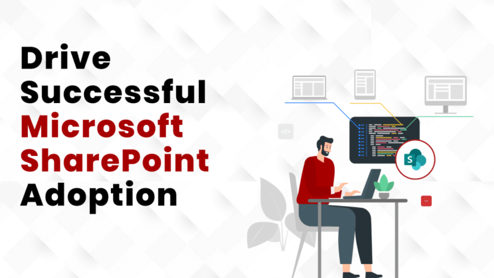 Drive Successful Microsoft SharePoint Adoption 1 (1) (1)