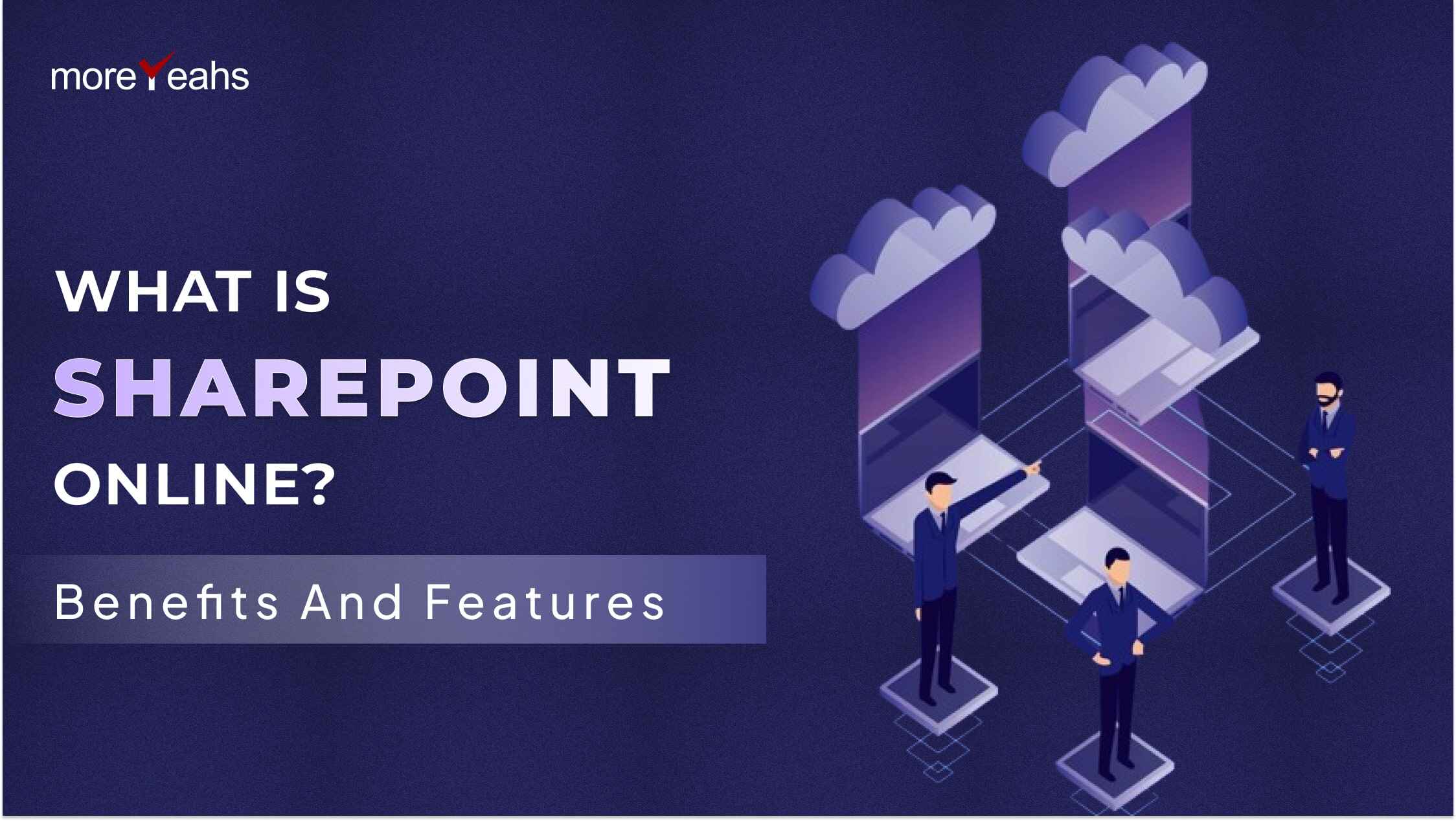 What is SharePoint Online_ Benefits & Features