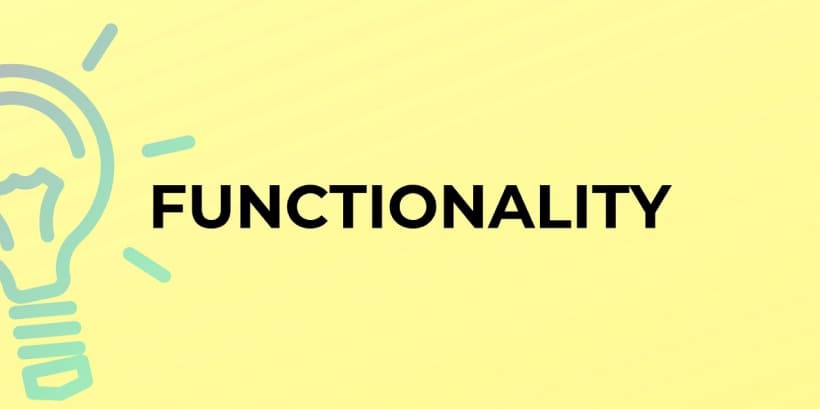 Functionality